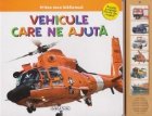 Prima mea biblioteca - Vehicule care ne ajuta (Asculta sunetele facute de masini!)