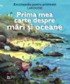 Prima mea carte despre mari si oceane