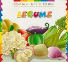 Prima mea carte de colorat. LEGUME