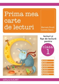 Prima mea carte de lecturi. Lecturi si fise de lectura pentru clasa I.  Editia a III-a