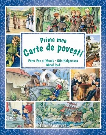 Prima mea carte de povești: Peter Pan și Wendy, Nils Holgersson, Micul lord