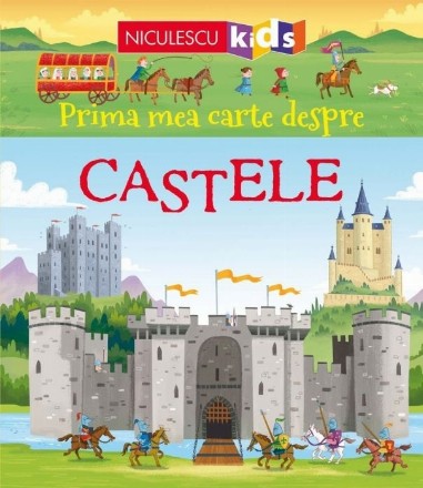 Prima mea carte despre Castele