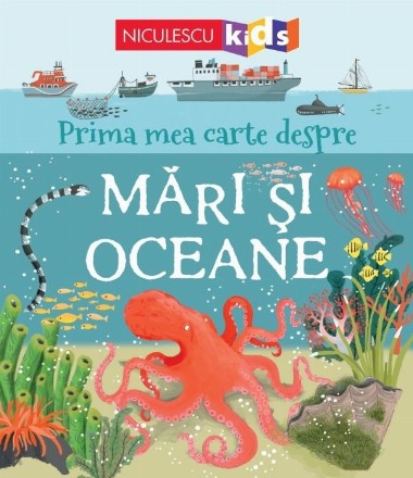 Prima mea carte despre mari si oceane