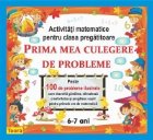 PRIMA MEA CULEGERE DE PROBLEME ACTIVITATI MATEMATICE PENTRU CLASA PREGATITOARE