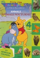 Prima mea enciclopedie cu Winnie de Plus si prietenii lui. Animale nocturne (4 ani) - Cu abtibilduri colorate!