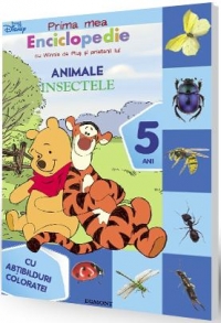 Prima mea enciclopedie cu Winnie de Plus si prietenii lui. Animale (5 ani) - Insectele