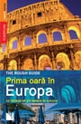 Prima oara in Europa. Ce trebuie sa stii inainte de a pleca!