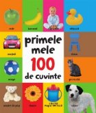 Primele mele 100 de cuvinte. Varsta 0+