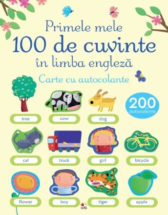 Primele mele 100 de cuvinte în limba engleză. Carte cu autocolante