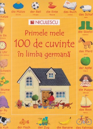 Primele mele 100 de cuvinte in limba germana