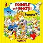 Primele mele emotii. Bucuria