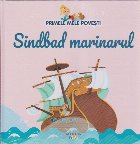 Primele mele poveşti Sindbad marinarul