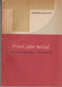 Primul ajutor medical in organizatiile socialiste