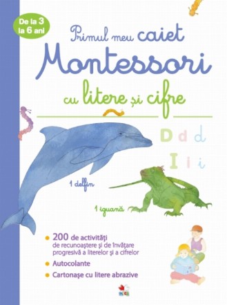 Primul meu caiet Montessori cu litere și cifre. De la 3 la 6 ani