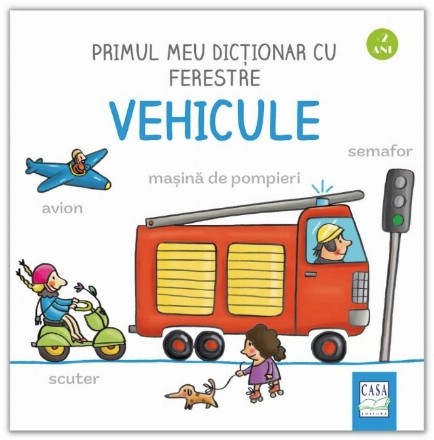 Primul meu dictionar cu ferestre: Vehicule