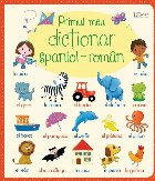 Primul meu dictionar spaniol roman