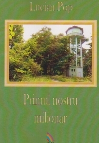 Primul nostru milionar