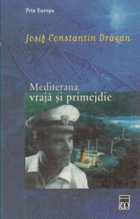 Prin Europa, 5 - Mediterana, vraja si primejdie