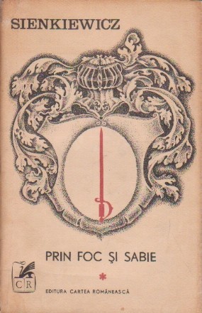 Prin Foc si prin Sabie - Roman