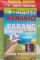 Prin muntii Romaniei, nr. 4. Masivul Parang - Ghid turistic + harta turistica