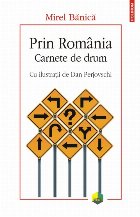 Prin România. Carnete de drum