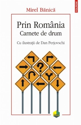 Prin România. Carnete de drum