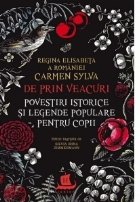 prin veacuri Povestiri istorice legende