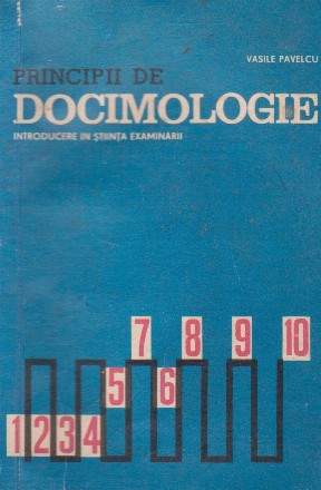 Principii de docimologie. Introducere in stiinta examinarii