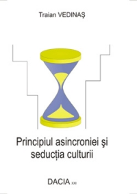 Principiul asincroniei si seductia culturii