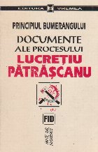 Principiul Bumerangului Documente ale Procesului