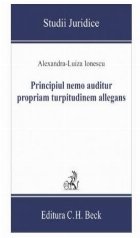 Principiul nemo auditur propriam turpitudinem allegans : analiza adaptabilităţii şi dinamica acestuia în r