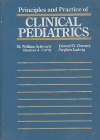 Principles and Practice of Clinical Pediatrics