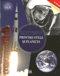 Enciclopedie - Printre stele si planete