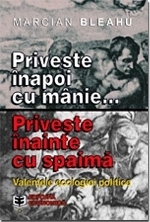 Priveste inapoi cu manie... priveste inainte cu spaima. Valentele ecologiei politice