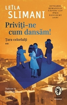 Priviţi-ne cum dansăm : ţara celorlalţi