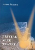 Privire spre teatru