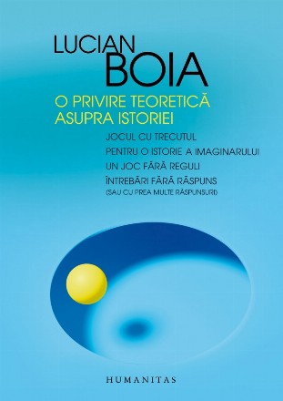 O privire teoretică asupra istoriei : jocul cu trecutul - istoria între adevăr şi ficţiune, pentru o istorie a imaginarului, un joc fără reguli - despre imprevizibilitatea istoriei, întrebări fără răspuns (sau cu prea multe răspunsuri)