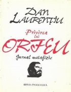 Privirea lui Orfeu Jurnal metafizic