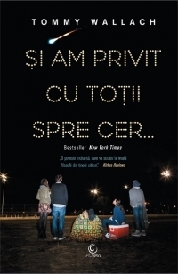 Si am privit cu totii spre cer...