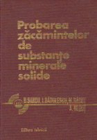 Probarea zacamintelor substante minerale solide