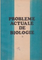 Probleme actuale biologie Volumul lea