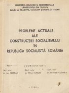 Probleme actuale ale construirii socialismului