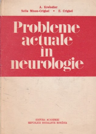 Probleme actuale in neurologie