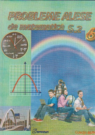 Probleme alese de matematica. Clasa a VI-a, semestrul II