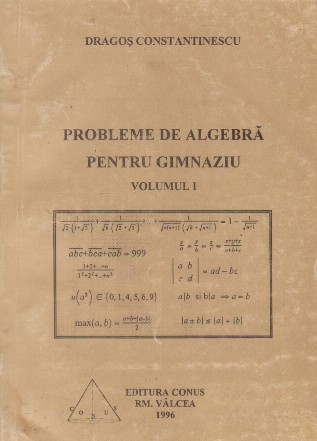 Probleme de algebra pentru gimnaziua, Volumul I