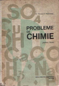 Probleme de chimie - Pentru licee, Editia a III-a