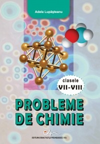 Probleme de chimie pentru clasele VII-VIII