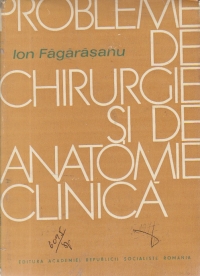 Probleme de chirurgie si de anatomie clinica