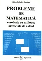 Probleme de matematica rezolvate cu mijloace artificiale de calcul