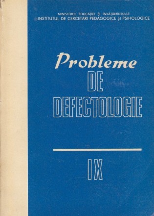 Probleme de defectologie, IX